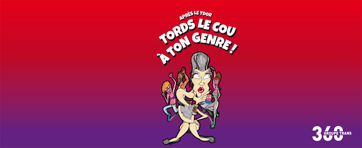 Tords le cou à ton genre ! Groupe Trans 360